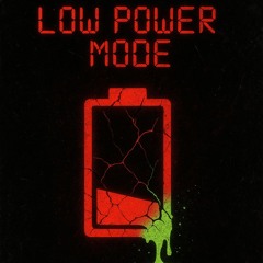 LOW POWER MODE