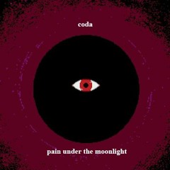 pain under the moonlight