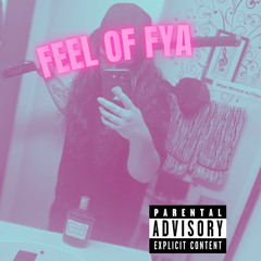 FEEL OF FYA