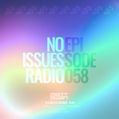 No Issues Radio EP058