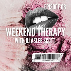 Weekend Therapy Live Episode #08