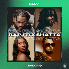 Mix #9 - Rap FR x Shatta - FREE DOWNLOAD