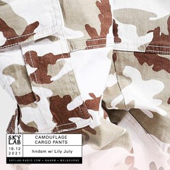 Skylab Radio w/ hndsm pres. Camouflage Cargo Pants feat. Lily July