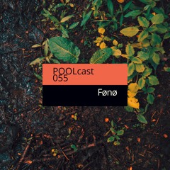 POOLcast 055 - Fønø