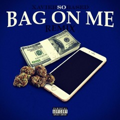 Xaviersobased - Bag On Me Remix (Official Audio)