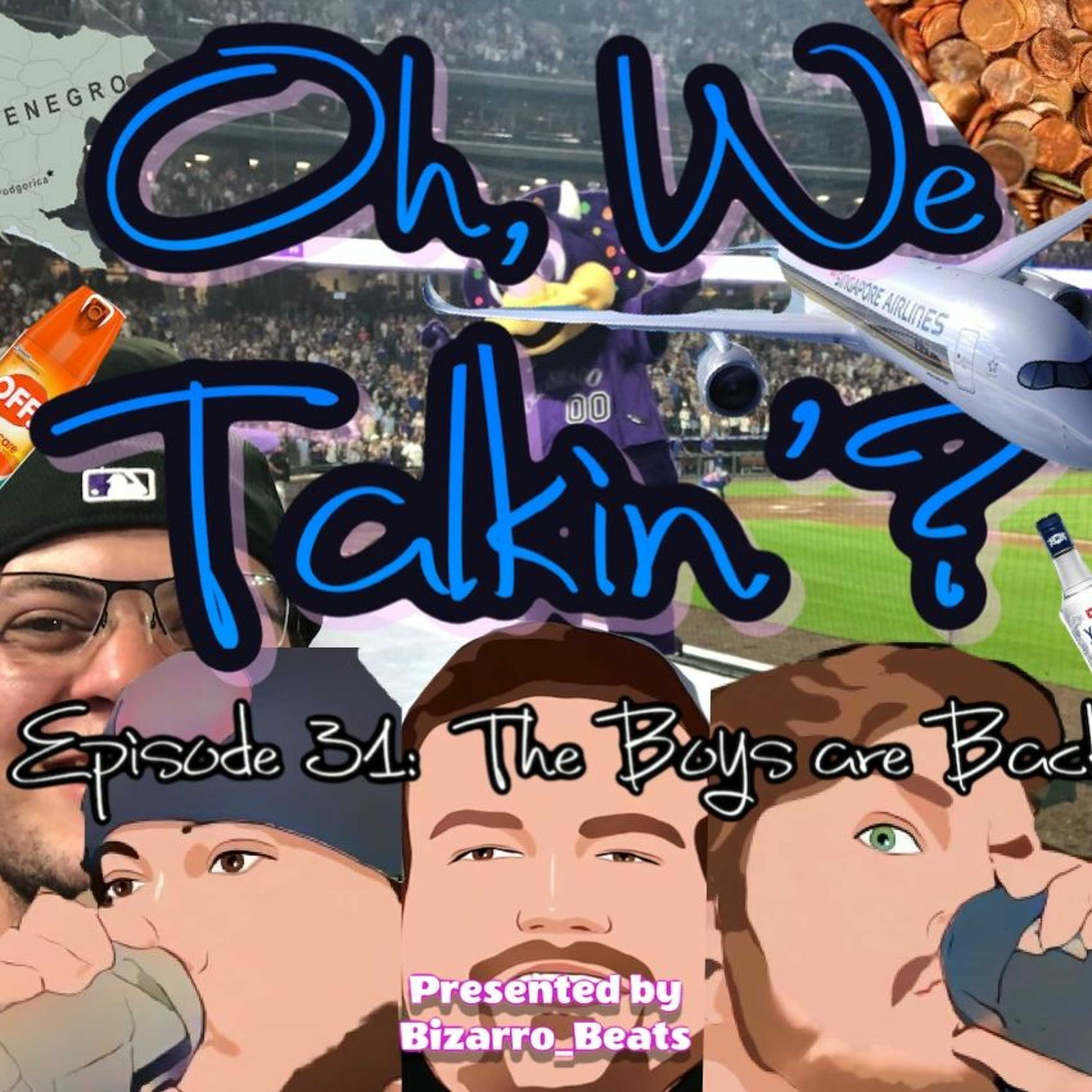 Ep. 31: The Boys are Back! episode artwork