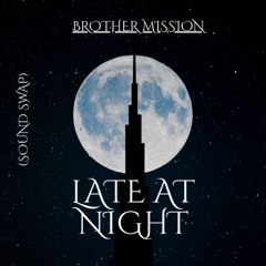 Late at night (Sound swap)