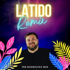 Latidos - Matías Valdes  (Remix) Fer Rodriguez Mix