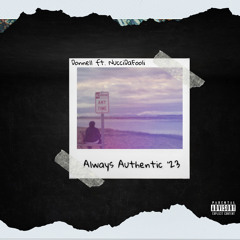 Always Authentic (ft. NucciDaFooli)