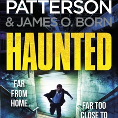 (PDF)DOWNLOAD Haunted (Michael Bennett 10) [May 17  2018] Patterson  James