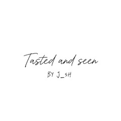Tasted and seen (prod. iceontraxs)