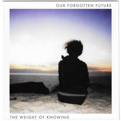 The Weight of Knowing