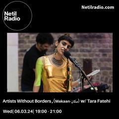 Artists Without Borders /Makaan-مکان) - Netil Radio