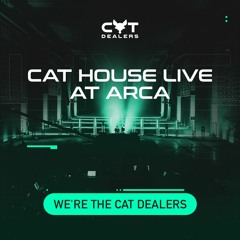 WE'RE THE CAT DEALERS | The Cat House Live At Arca