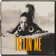 TELLIN ME MIX