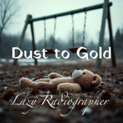 Dust to Gold (The Rebellion Editon)