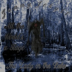 Jonny Jekyll - The Lady in the Lake EP - 05 - All the World's a Stage
