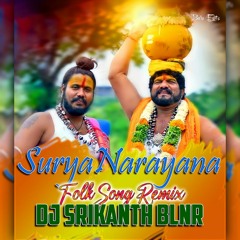 SURYANARAYANA FOLK SONG - MARFA REMAKE - DJ SRIKANTH BLNR
