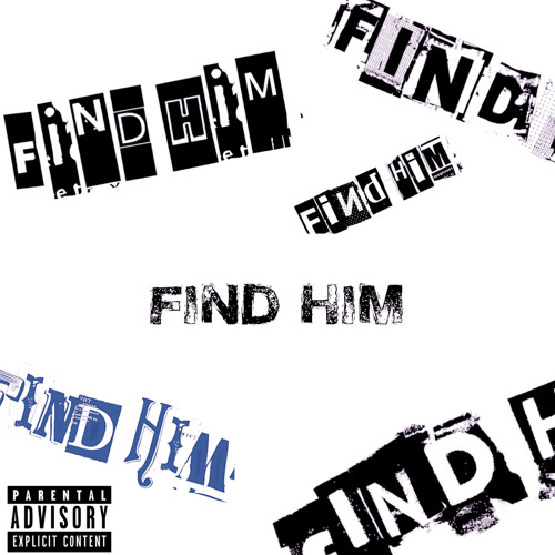 Find Him!