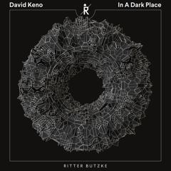David Keno - In A Dark Place /// SNIPPET