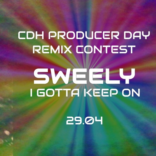 Mr Wilson Rmx Contest CDH (Sweely I gotta keep on)