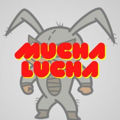 Mucha Lucha (jero Ramirez Remix)