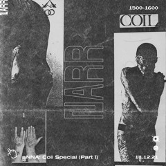 aNNA: Coil Special (Part 1) 11/12/21