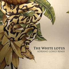 The White Lotus (Adriano Longi Remix) // FREE DOWNLOAD [BOOTLEG REMIX]