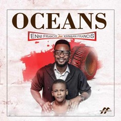 Oceans -Hillsong Enni Francis Ft Kanaan Francis - Dance Remix Mano Clayton