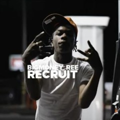 Big Money Ree - Recruit
