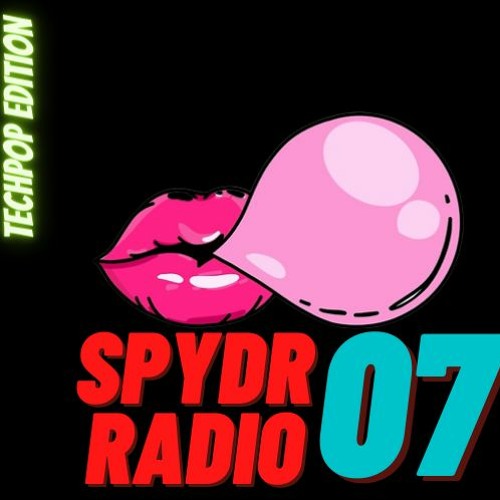 SpydrRadio 07 - TechPOP Edition