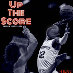 FT HopOut - Up The Score
