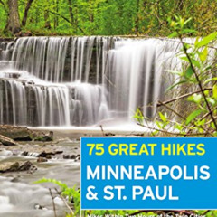 free EBOOK 📜 Moon 75 Great Hikes Minneapolis & St. Paul by  Jake Kulju [KINDLE PDF E