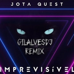 Jota Quest - Imprevisivel(GilAlvesDjRmx)