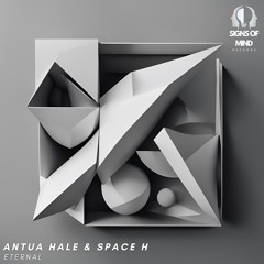 Antua Hale & Space H  - Eternal  (Original Mix)