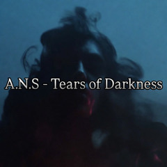 Tears of Darkness