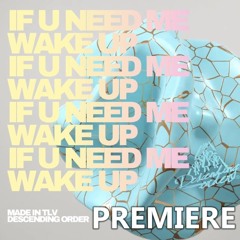 Made In TLV - If U Need Me (Original Mix)Descending Order