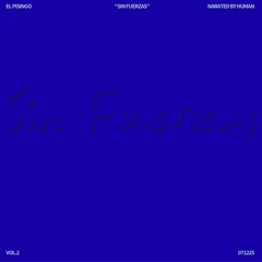 Sin Fuerzas- El pisingo