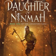 kindle Daughter of Ninmah: A Fantasy Fiction Series (The Ancestors Saga, Book 2)