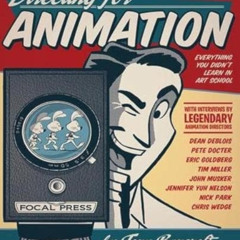 View KINDLE 📩 Directing for Animation: Everything You Didn't Learn in Art School by