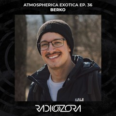 BERKO | Atmospherica Exotica Ep. 36 | 16/12/2021