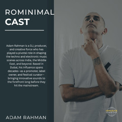 RominimalCast095: Adam Rahman