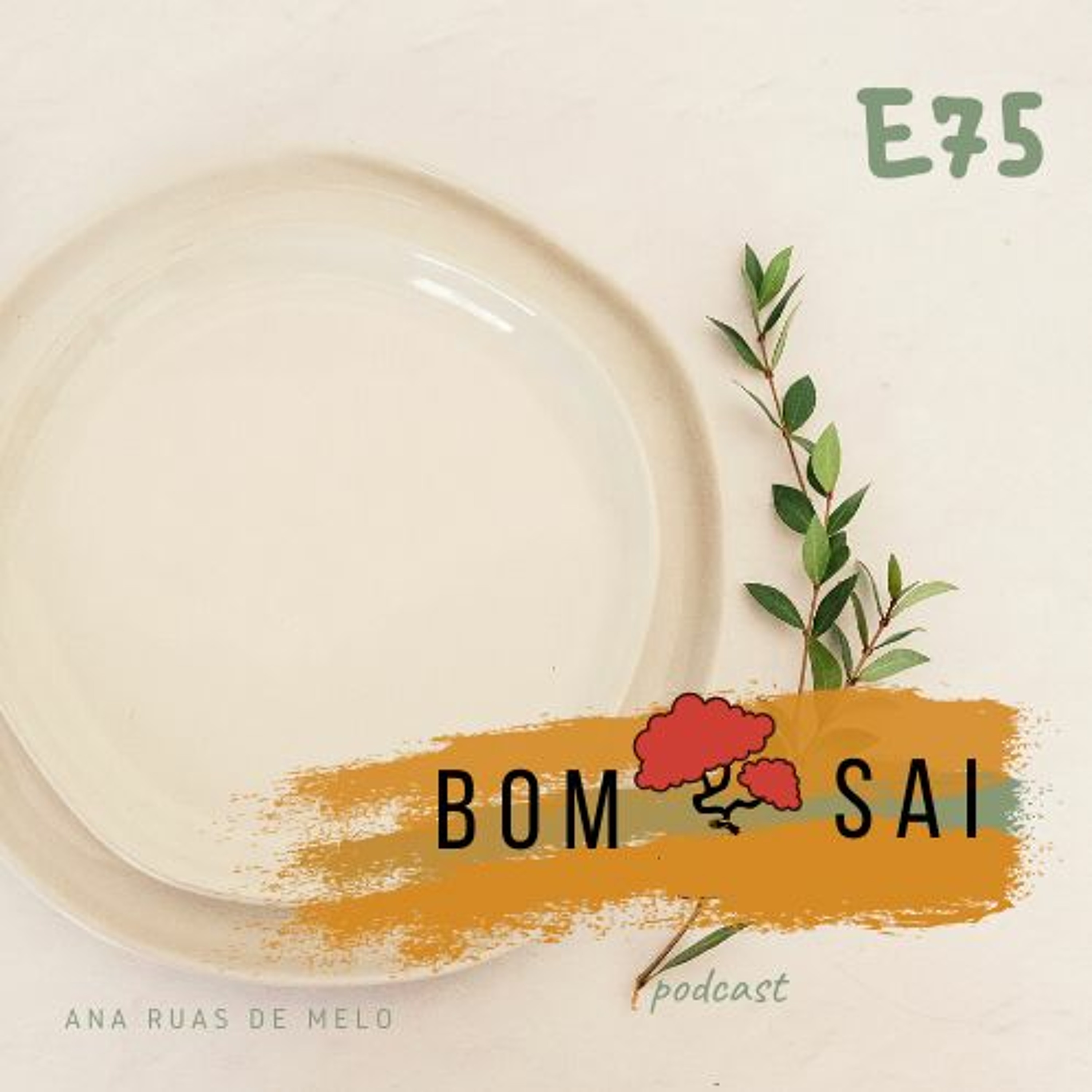 Episódio 75 - Novos começos e reflexão sobre a forma como comemos episode artwork