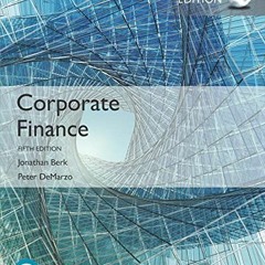 Read pdf Corporate Finance, Global Edition by  Jonathan Berk &  Peter DeMarzo