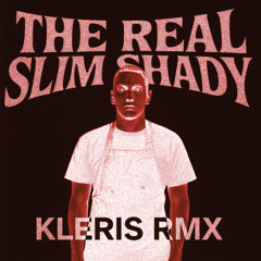 EMINEM - THE REAL SLIM SHADY (KLERIS RMX)