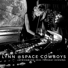 LYNN @SPACECOWBOYS AFRIKABURN 2024.