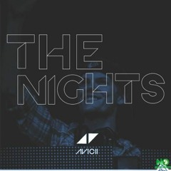 Avicii - The Nights (IDAN Yehoshua Remix 2022) DEMO!