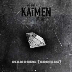 Diamonds [BOOTLEG] - FREE DOWNLOAD