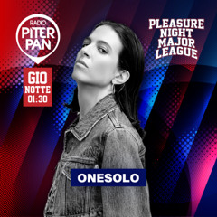 ONESOLO - Pleasure Night Major League @ Radio Piterpan #1