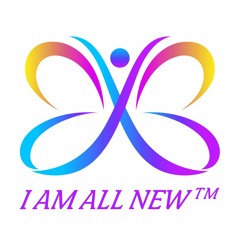 I AM ALL NEW™